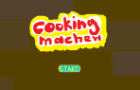 Cooking Machew