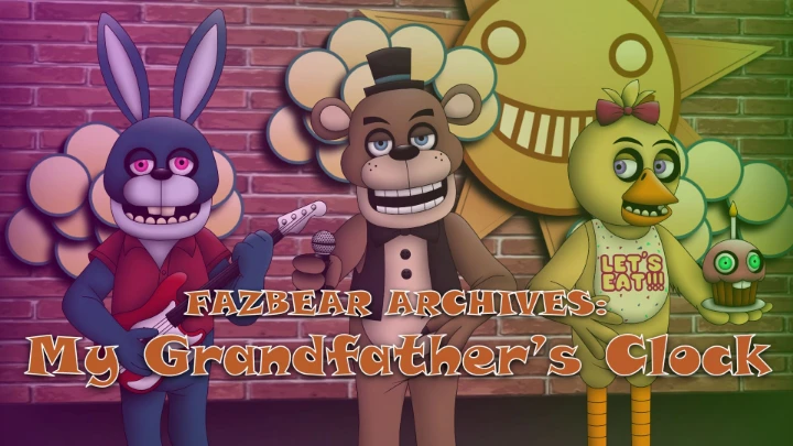 FAZBEAR ARCHIVES: My Grandfather's Clock