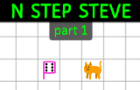 N Step Steve: Part 1