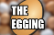 The Egging 1.0