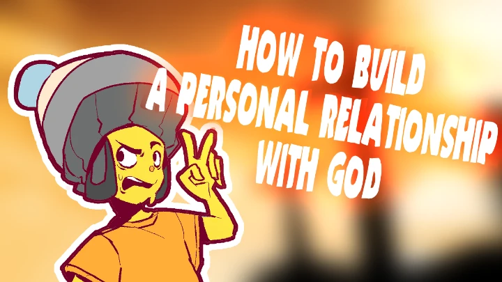 How to build a relationship with God