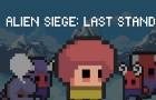 Alien Siege: Last Stand