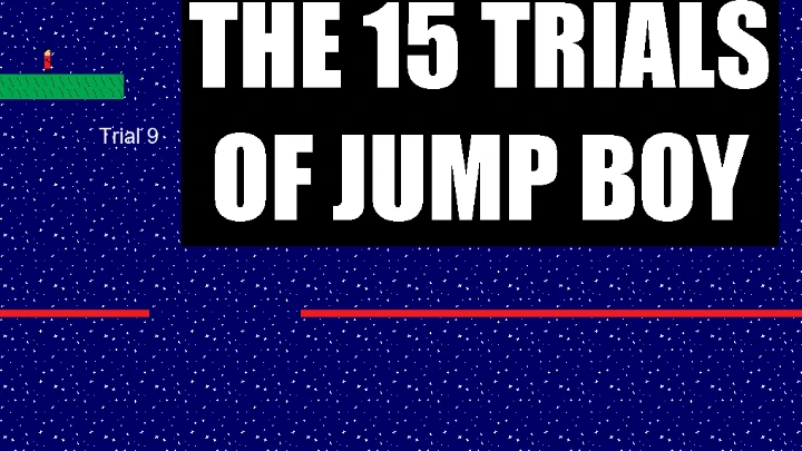 The 15 Trials of Jump Boy