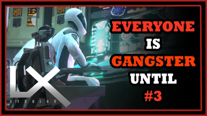 Everyone Is Gangster Until #3