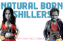 NATURAL BORN SHILLERS