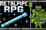 Metal Pipe RPG