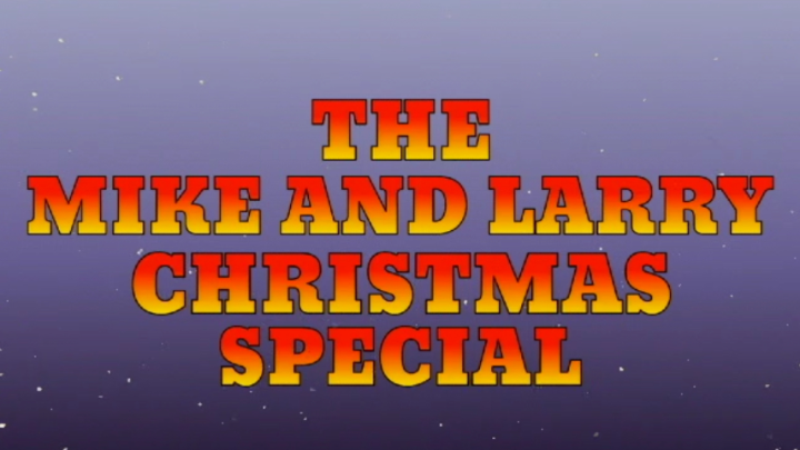 The Mike and Larry Christmas Special (1984)