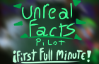Unreal Facts - First minute Teaser