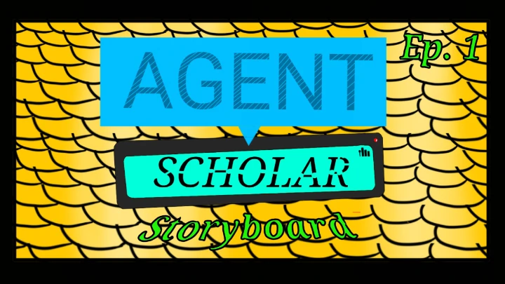 Agent Scholar-Episode 1: The First Page (Colored Animatic)