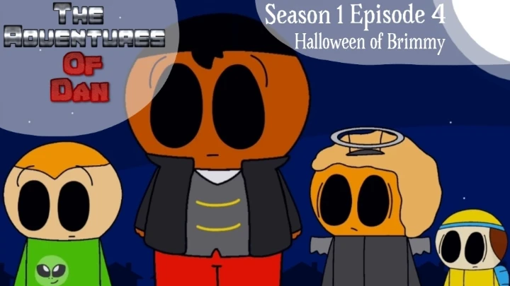 The Adventures of Dan: Halloween of Brimmy