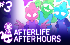 Afterlife After Hours - Episode 3