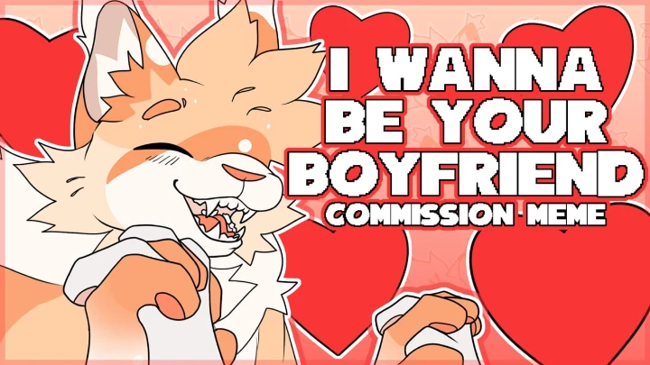 I wanna be your boyfriend - commission meme for appleiklo7254