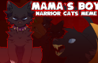 Mama`s Boy - Warrior cats meme