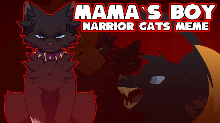 Mama`s Boy - Warrior cats meme