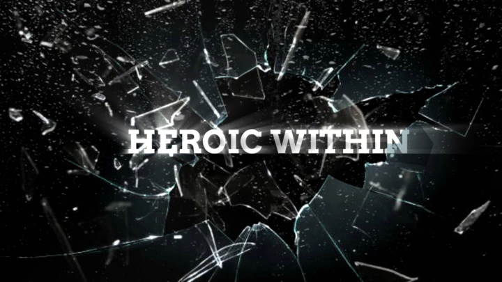 Heroic Within (FINAL TRAILER)