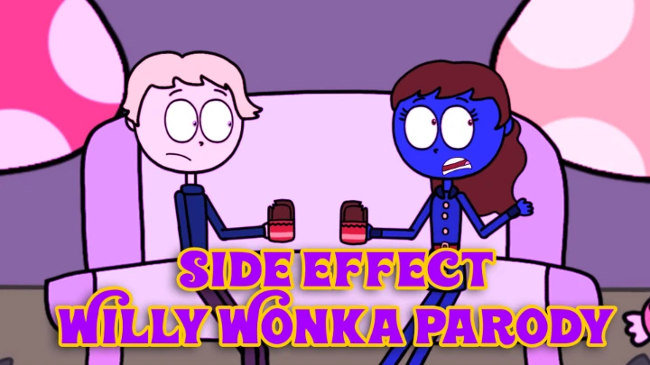 Side Effect (Willy Wonka Parody)