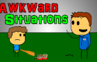 Awkward Situations