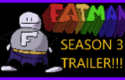 FATMAN SEASON 3 TRAILER!!!