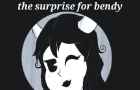 the surprise for bendy