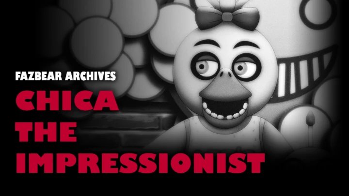 FAZBEAR ARCHIVES: Chica the Impressionist