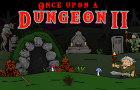 Once upon a Dungeon II - Dungeon Crawl