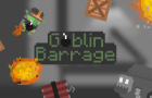 Goblin Barrage