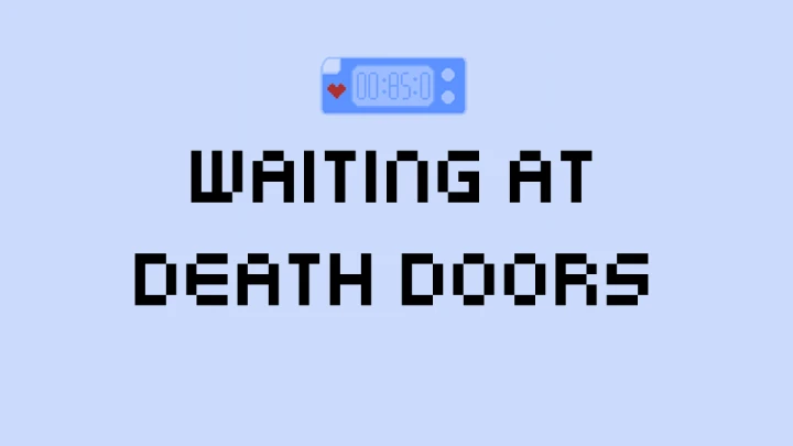 Waiting at death door