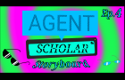 Agent Scholar-Episode 4: Illusion Glasses (Animatic)