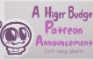 Short “High Budget” Patreon Announcement