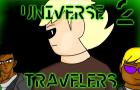 Universe travelers Episode 2