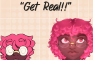 Get Real!