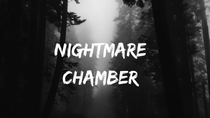 NightMare Chamber