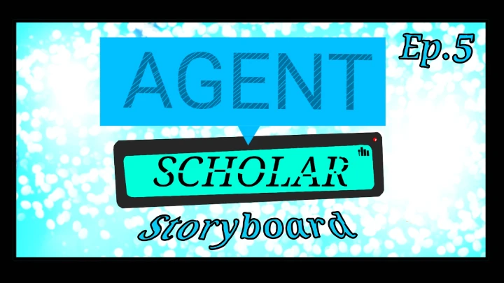 Agent Scholar-Episode 5: The Anti-Yeti Squad (Animatic)