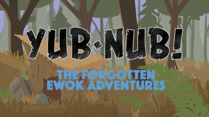 Production Diary - Yub-Nub: The Forgotten Ewok Adventures