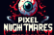 Pixel Nightmares: Shadows