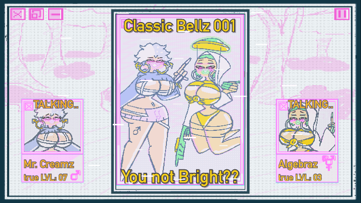 You are not Bright?? Classic Bellz Ep 001