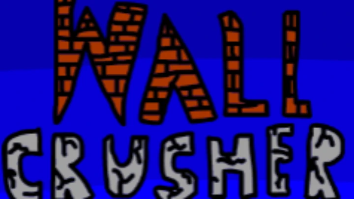WALL CRUSHER