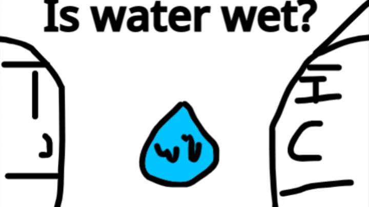 Is Water WET?
