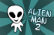 Alien Man 2