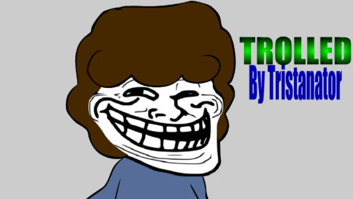 You've been trolled!