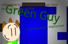 Green Guy - A (Creative-ish) Platformer