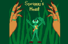 Spriggys heist