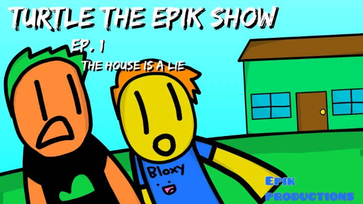 Turtle the epik show | ep 1| The house is a lire!