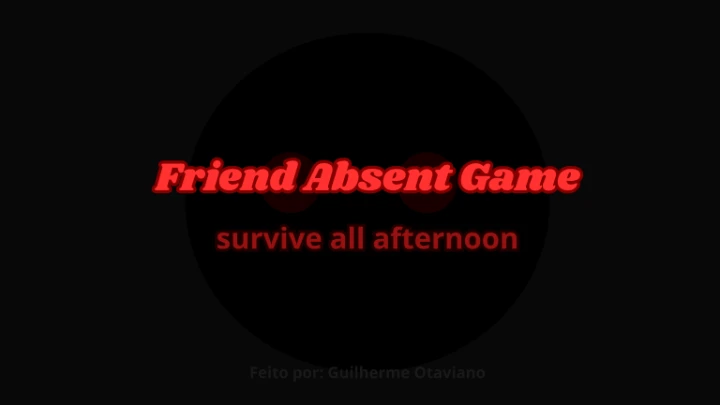 Friend Absent Game