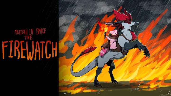 The Fire Watch (Meatball in Space EP 8)
