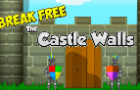 Break Free The Castle Walls