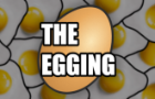 THE EGGING