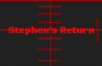Stephens Return