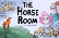 The Horse Room