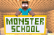 BEHOLD! GOOD OLD FASHION MONSTER SCHOOL, WE ARE SO BACK